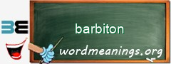 WordMeaning blackboard for barbiton